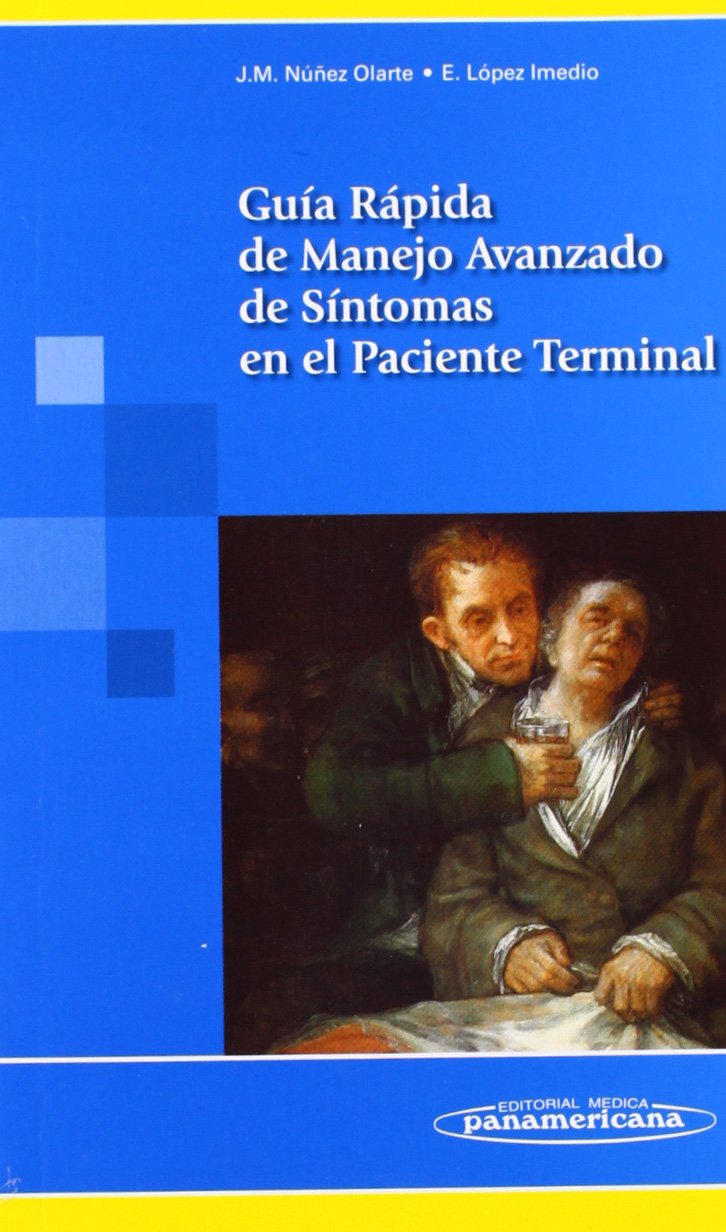 Guía rápida de manejo avanzado de síntomas en el paciente terminal Medicine