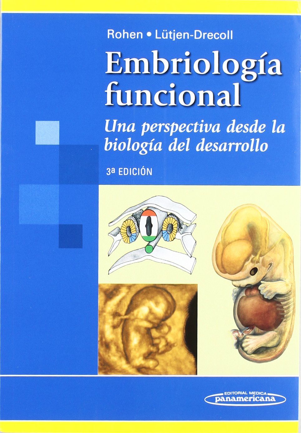 Embriología funcional : una perspectiva desde la biología del desarrollo Medicine
