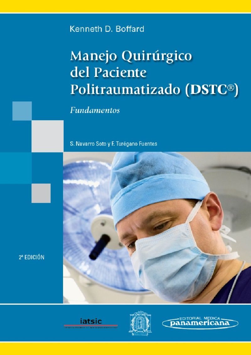 Manejo quirúrgico del paciente politraumatizado : fundamentos Medicine