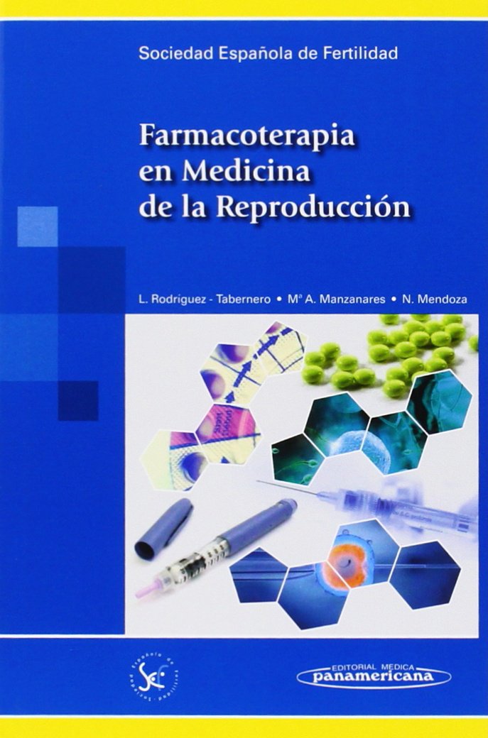 Farmacoterapia en medicina de la reproducción Medicine