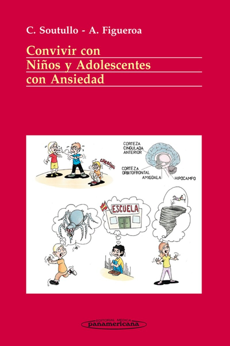 Convivir con ninos y adolescentes con ansiedad / Living with children and adolescents with anxiety book