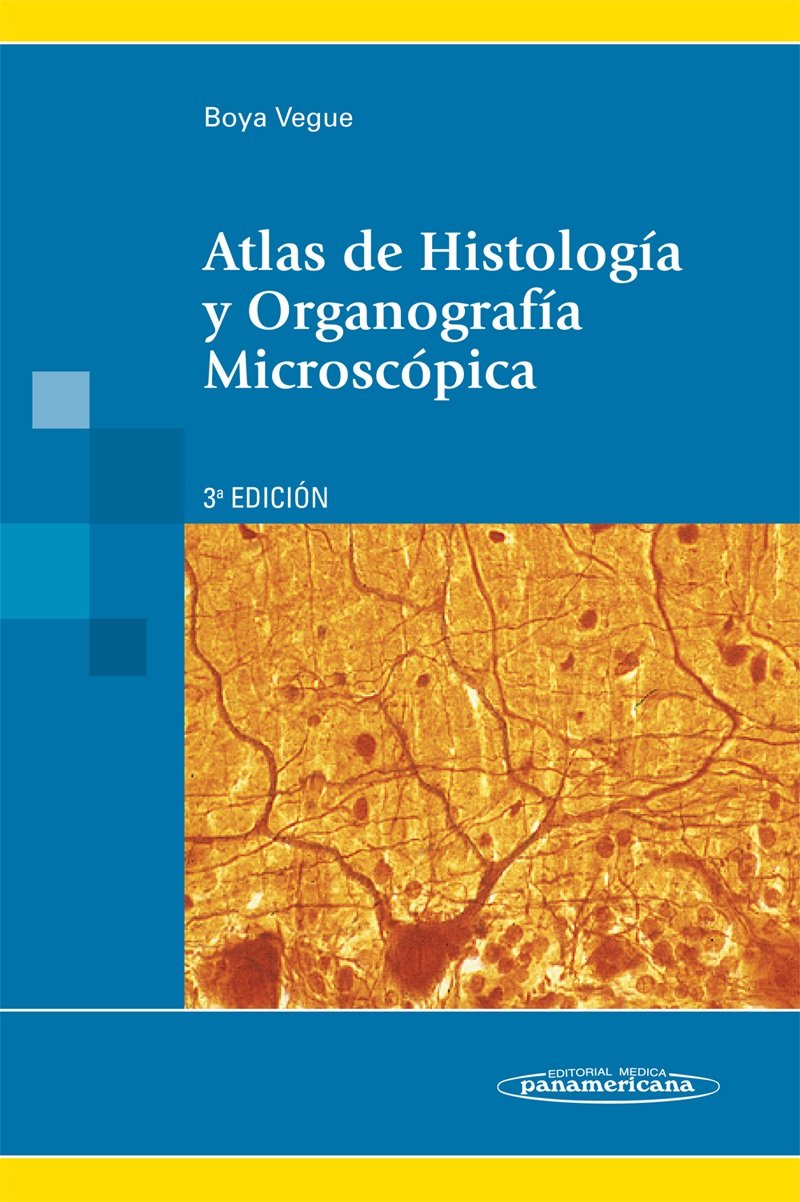 Atlas de Histología y Organografía Microscópica. 3ª ed. Medicine