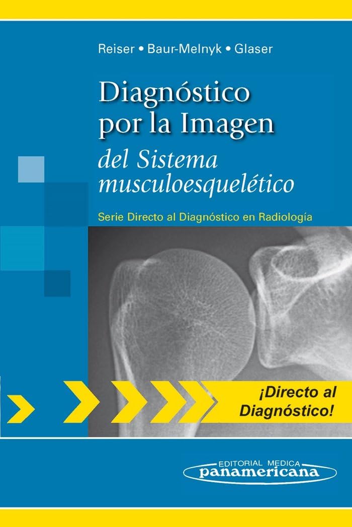 Diagnostico por la imagen del sistema musculoesqueletico / Imaging Diagnosis of the Musculoskeletal System book