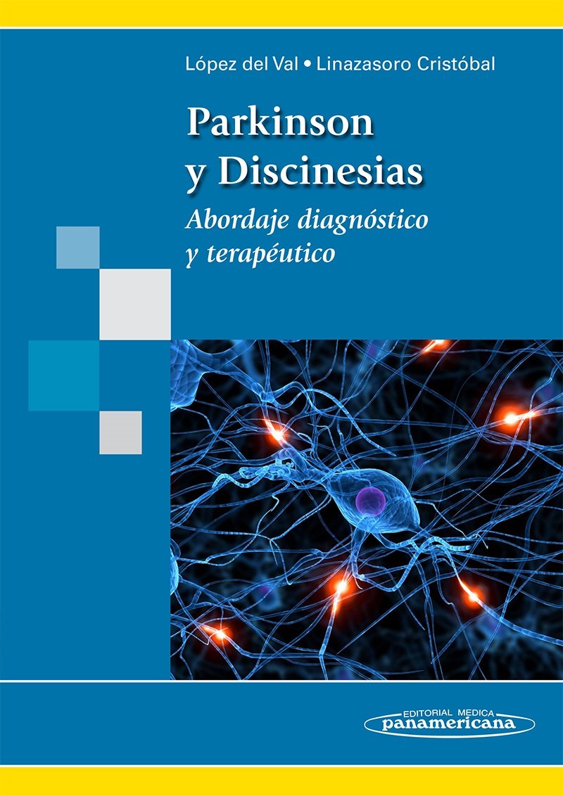 Parkinson y discinesias / Parkinson and dyskinesias: Abordaje Diagnostico Y Terapeutico / Diagnostic and Therapeutic Approach book