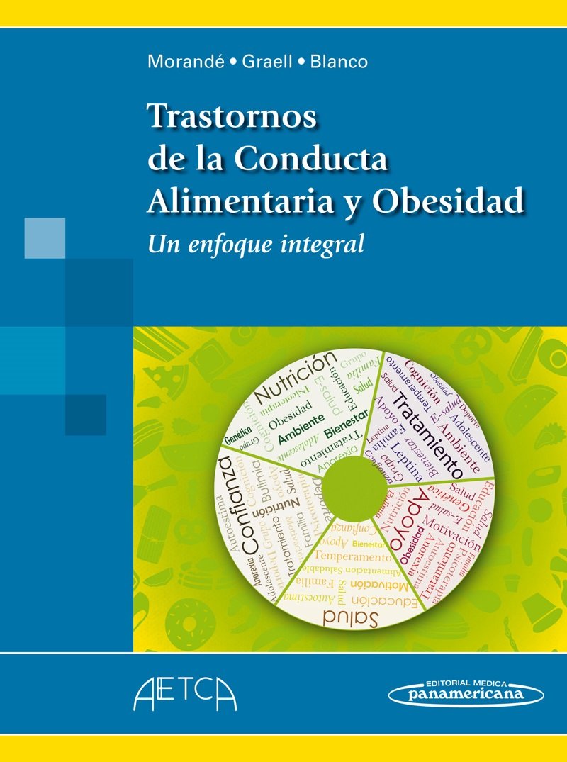 Trastornos de la conducta alimentaria y obesidad : un enfoque integral Medicine