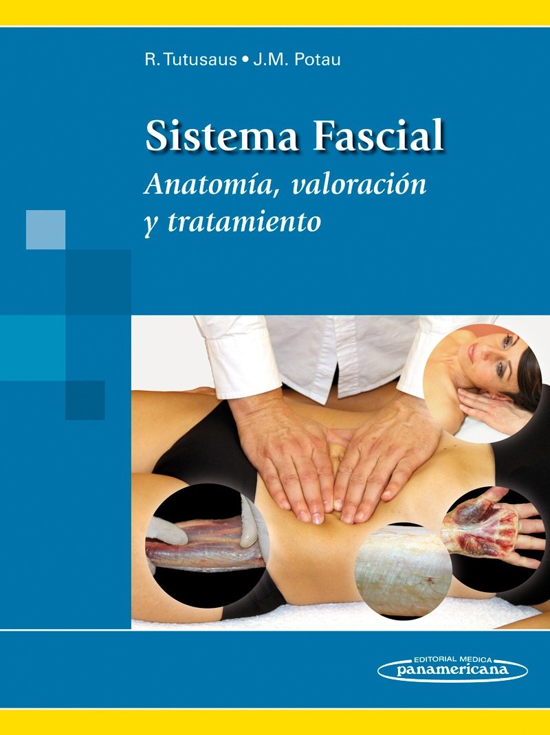 Sistema fascial : anatomía, valoración y tratamiento Books