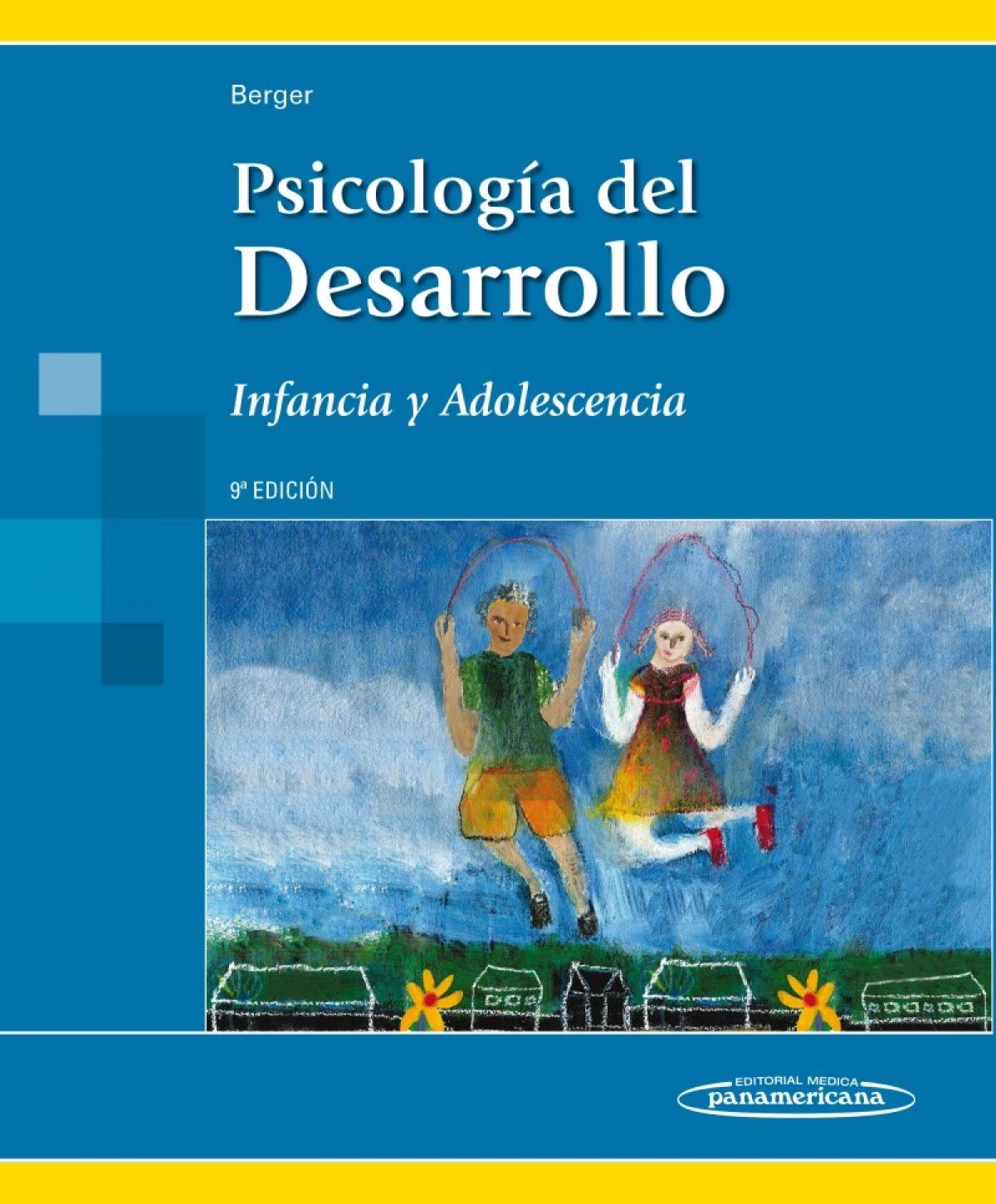 Psicología del desarrollo : infancia y adolescencia Psychology