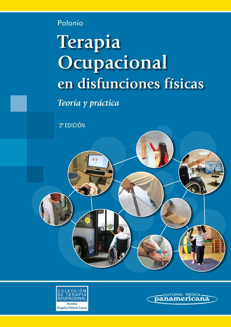 POLONIO:Terapia Ocupacional Disf.F s.2Ed: Teoría y práctica book