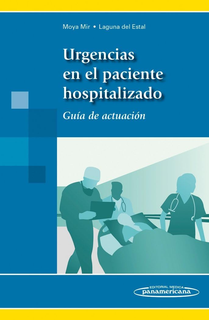 Urgencias en el paciente hospitalizado : guía de actuación Books