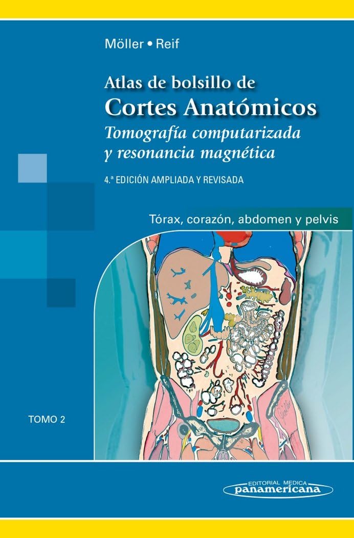 Atlas de bolsillo de cortes anatómicos : tomografía computarizada y resonancia magnética : tórax, corazón, abdomen y pelvis Books
