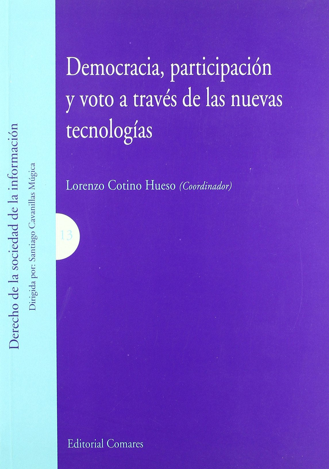 Democracia, participación y voto a través de las nuevas tecnologías book