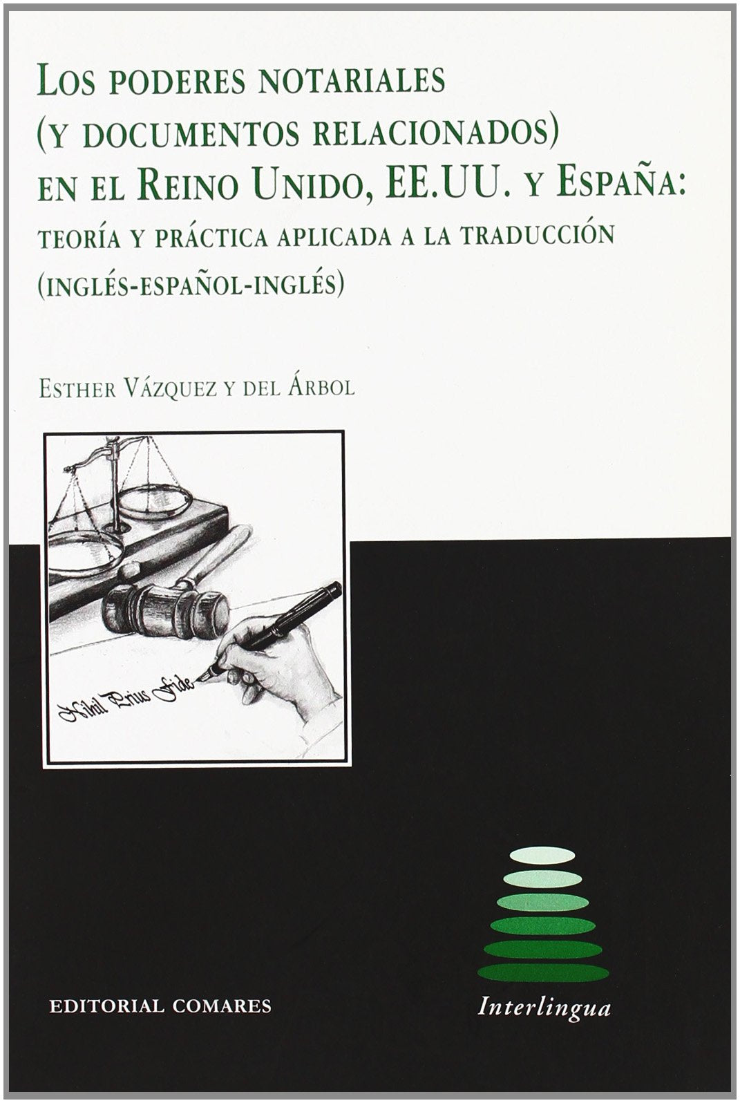Los poderes notariales (y documentos relacionados) en el Reino Unido, EE.UU. y España book