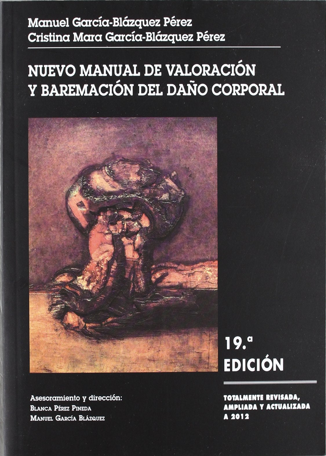 Nuevo manual de valoración y baremación del daño corporal book