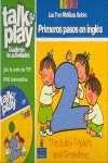 The baby triplets and grandma. Talk & play, primeros pasos en inglés (de 0 a 5 años) Foreign Languages ​​& Dictionaries