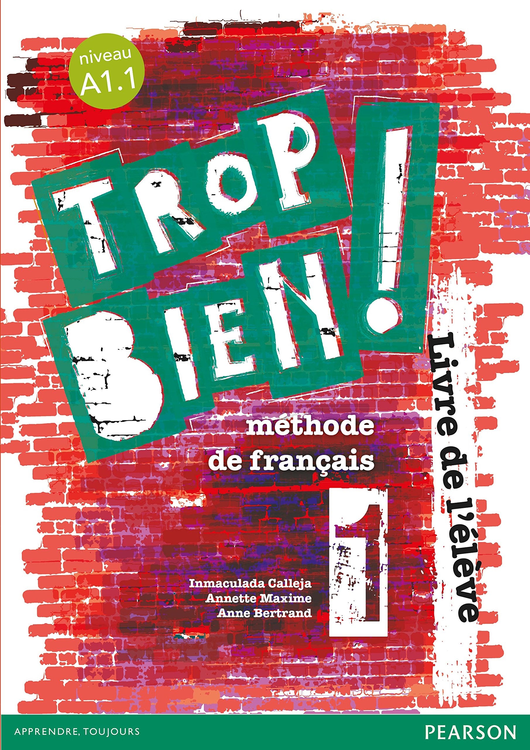 Trop bien ! 1 livre de l' l ve Non-fiction