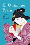 El quimono perfumado (Misterios Históricos) Contemporary literature