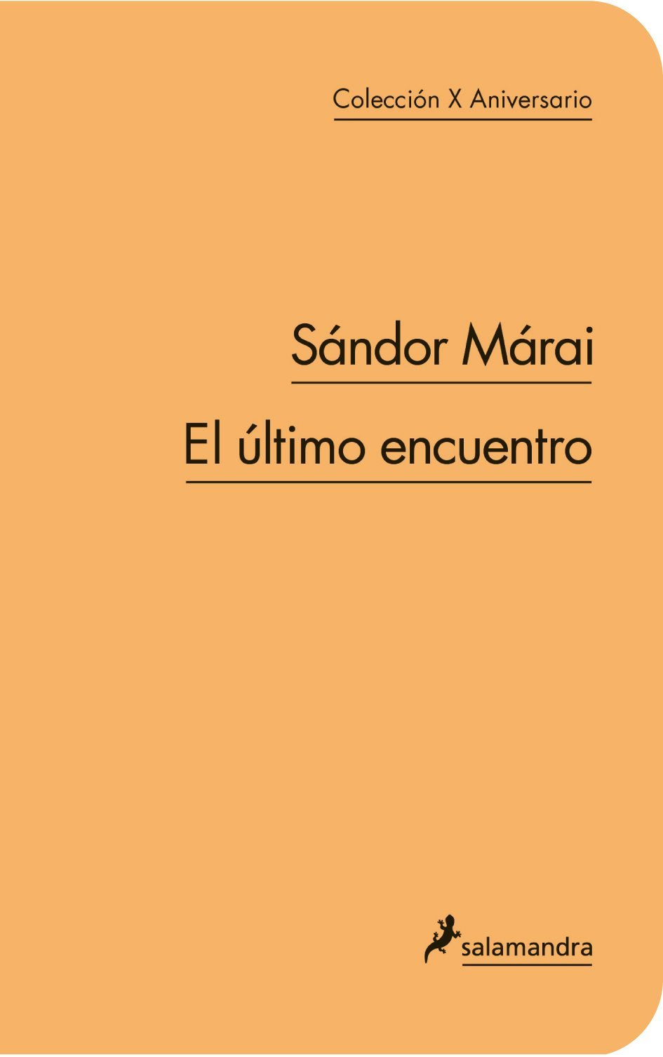 El último encuentro (Salamandra Narrativa) Contemporary literature