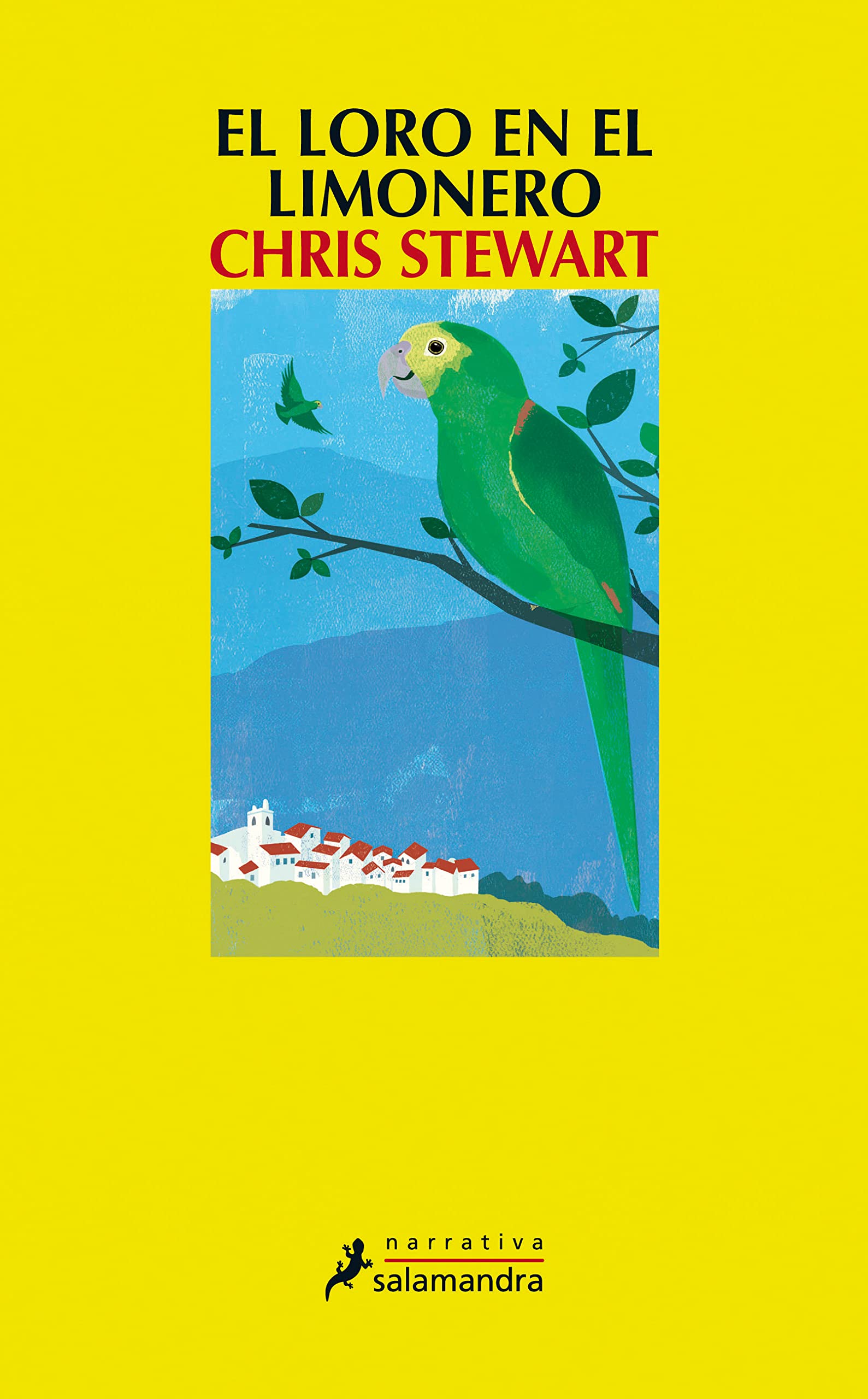 El loro en el limonero (Salamandra Narrativa) Social Sciences
