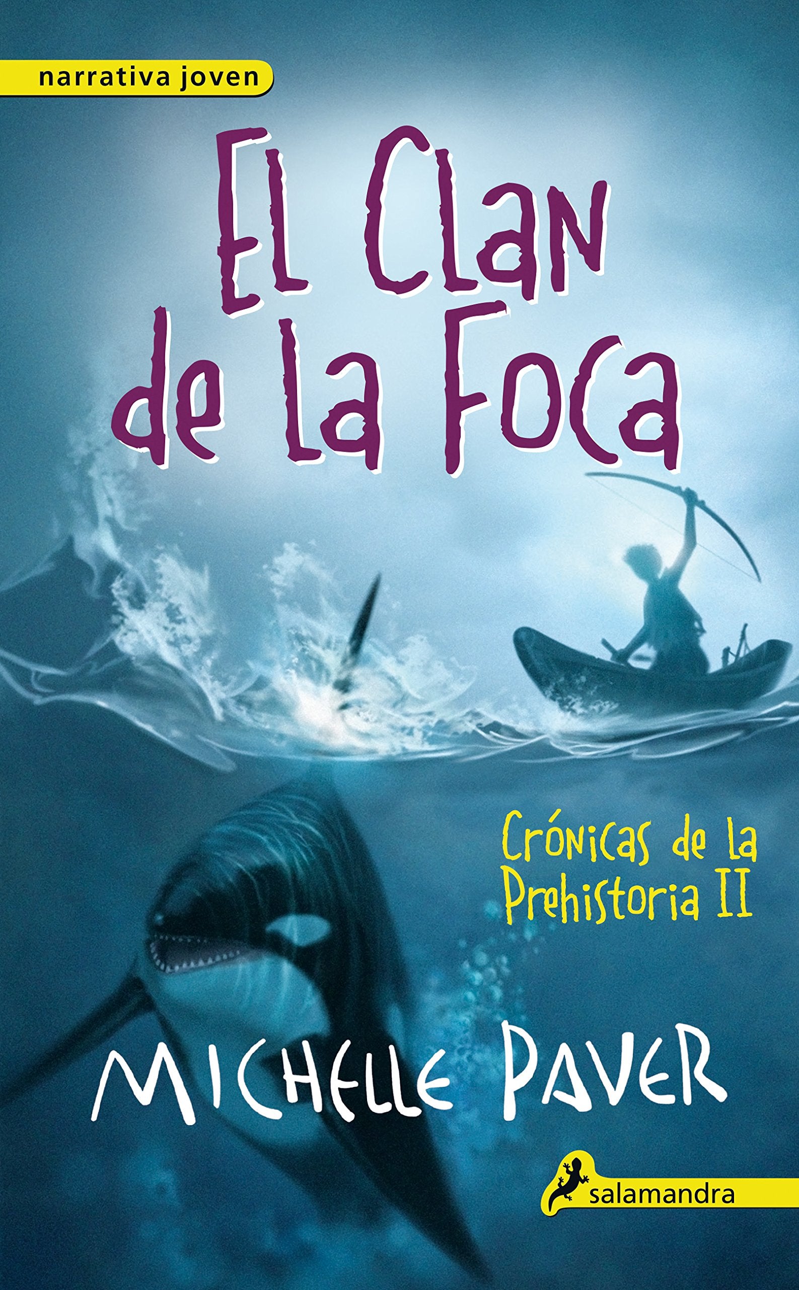 Clan de La Foca. Cronicas de La Prehistoria II: Crónicas de la prehistoria II Contemporary literature