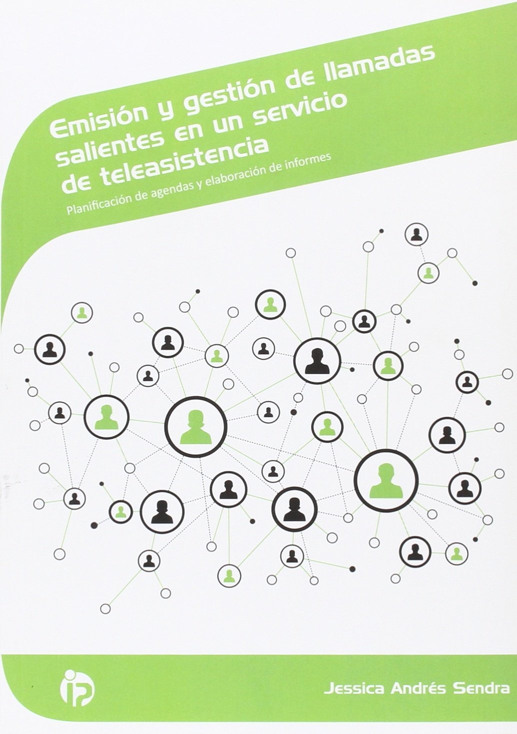 Andrés Sendra, J: Emisión y gestión de llamadas salientes en book