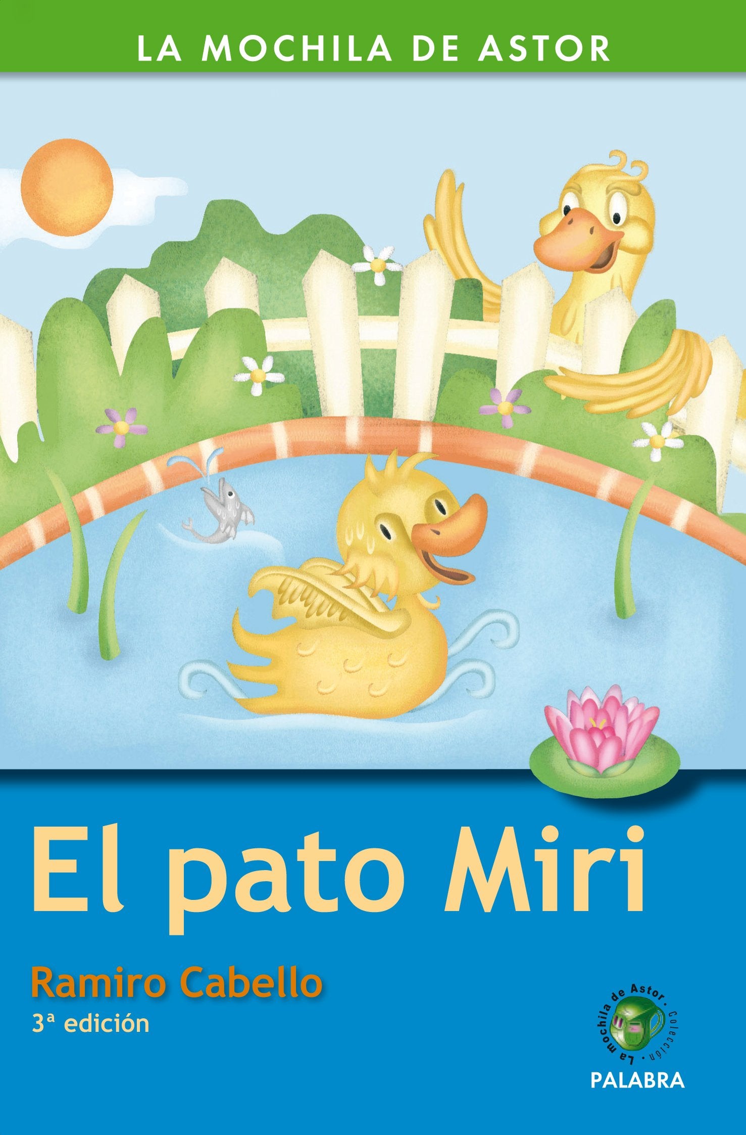 El pato Miri (La Mochila de Astor) Social Sciences