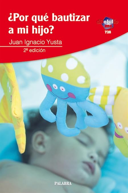 ¿Por qué bautizar a mi hijo? (dBolsillo, Band 728) Books