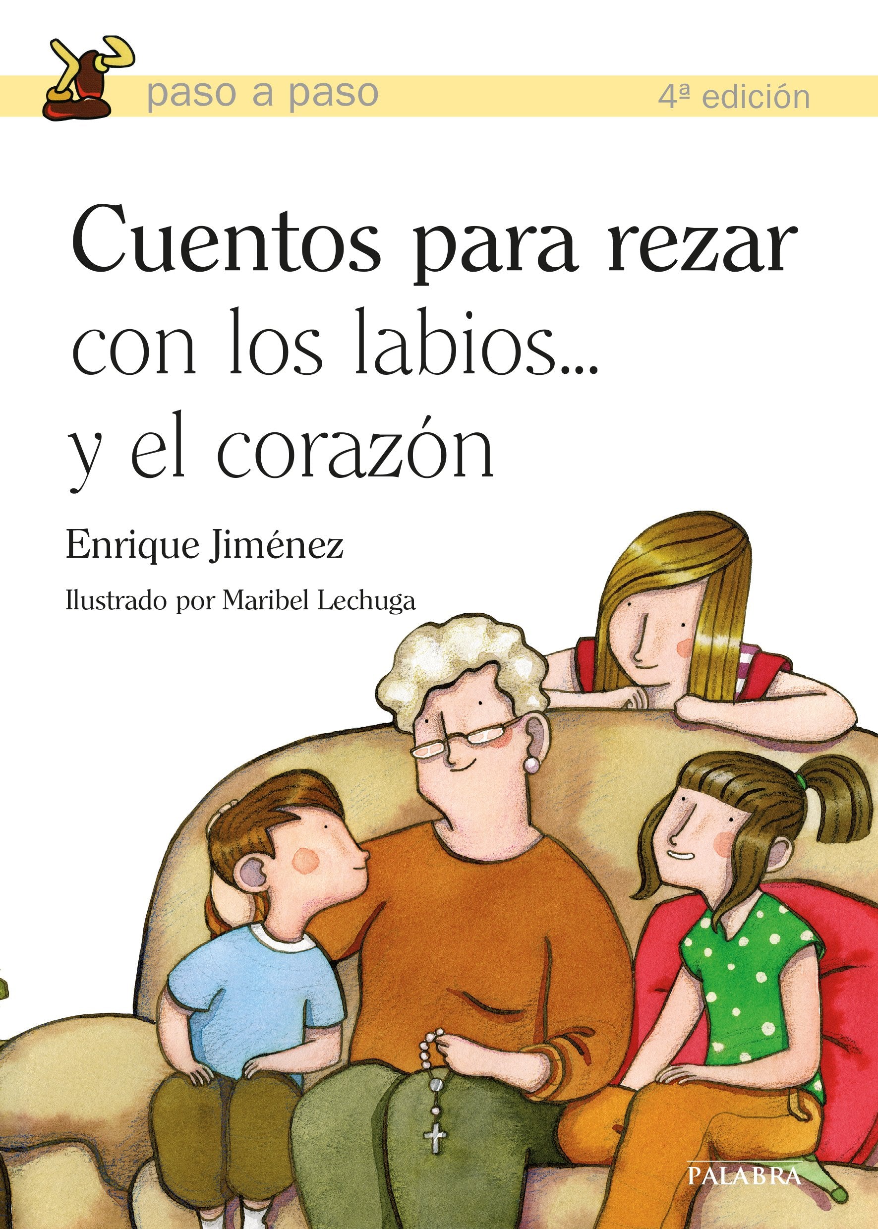 Cuentos para rezar con los labios-- y el corazón (Paso a paso) Social Sciences