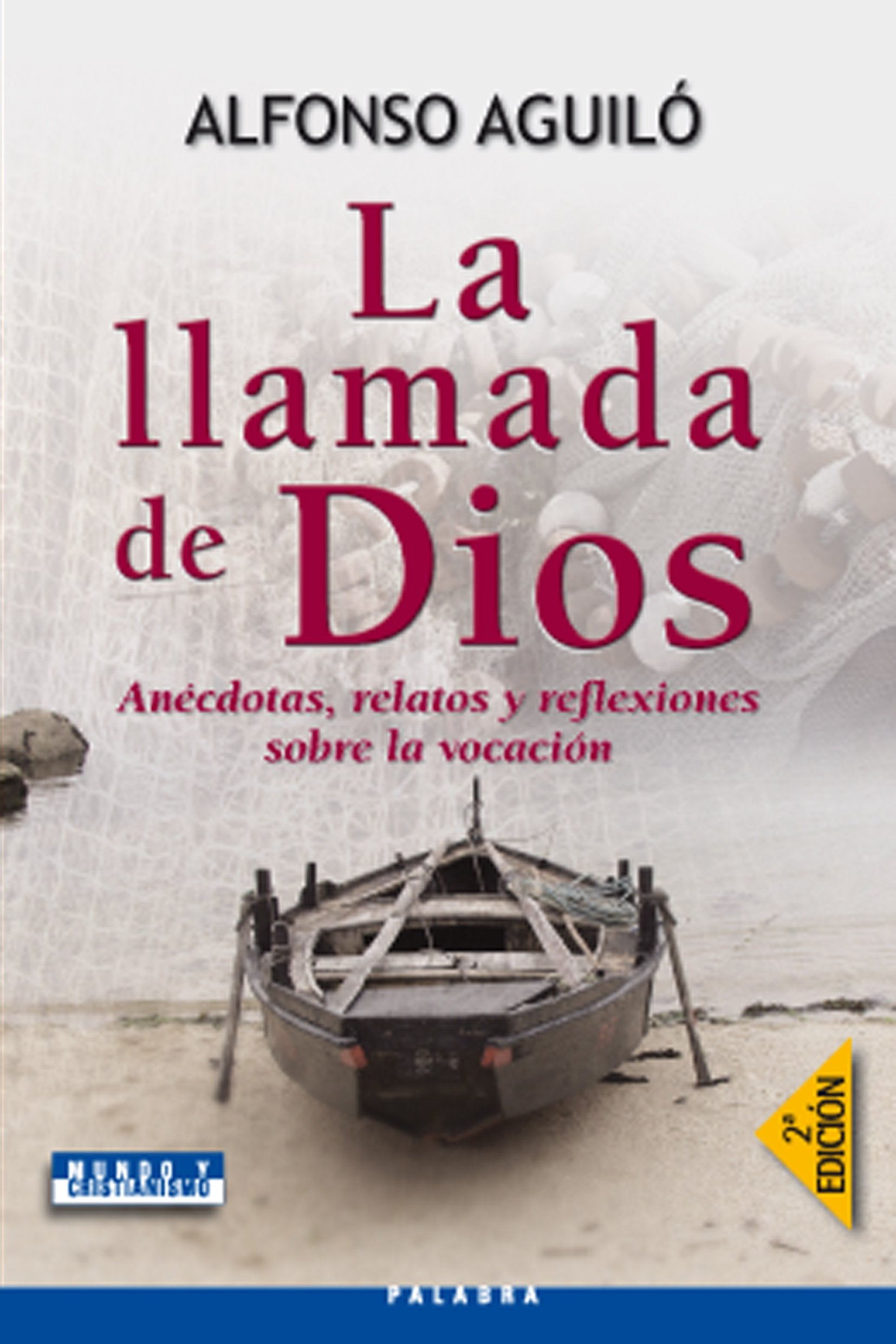 La llamada de Dios: Anécdotas, relatos y reflexiones sobre la vocación book