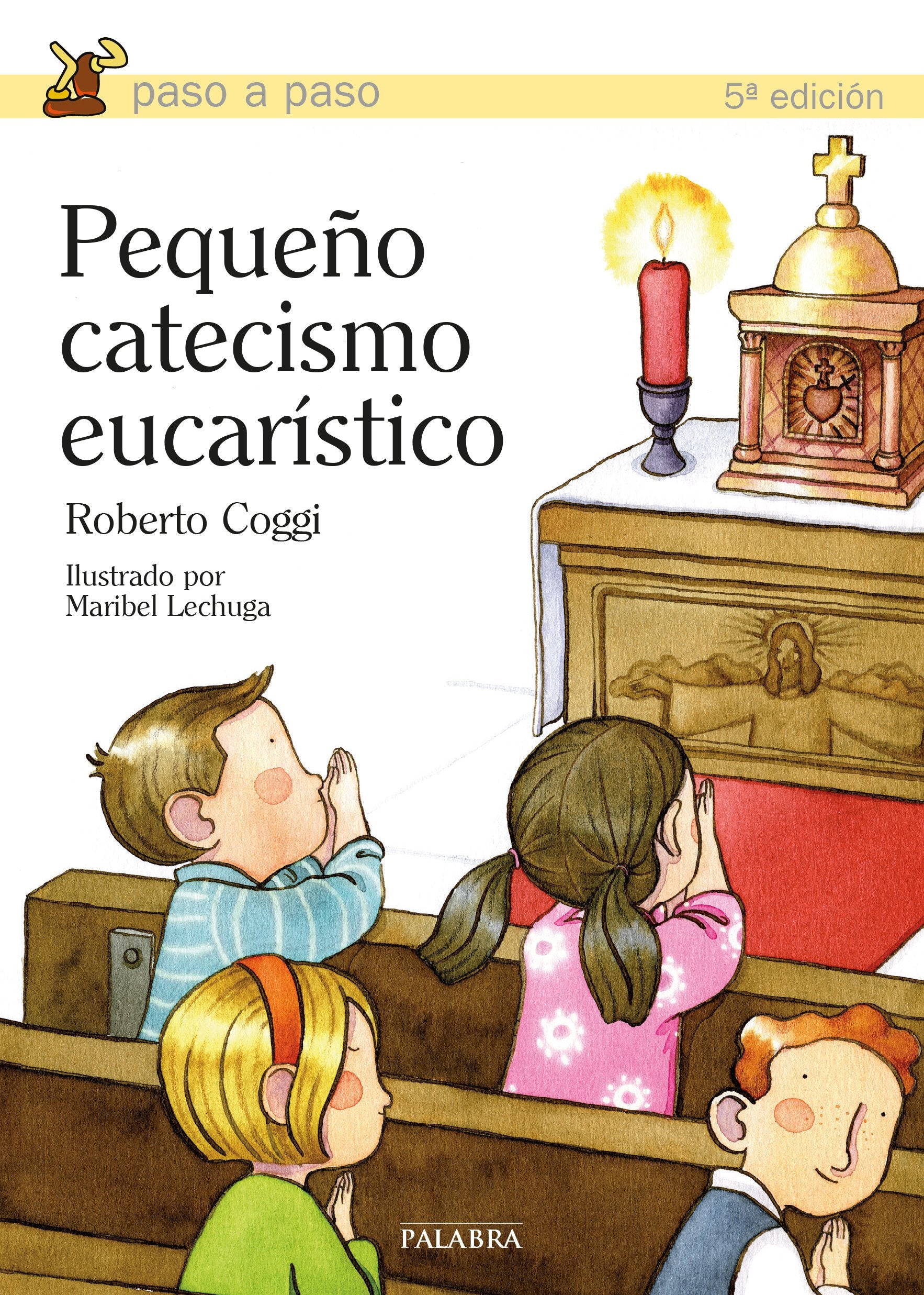 Pequeño catecismo eucarístico (Paso a paso) Social Sciences