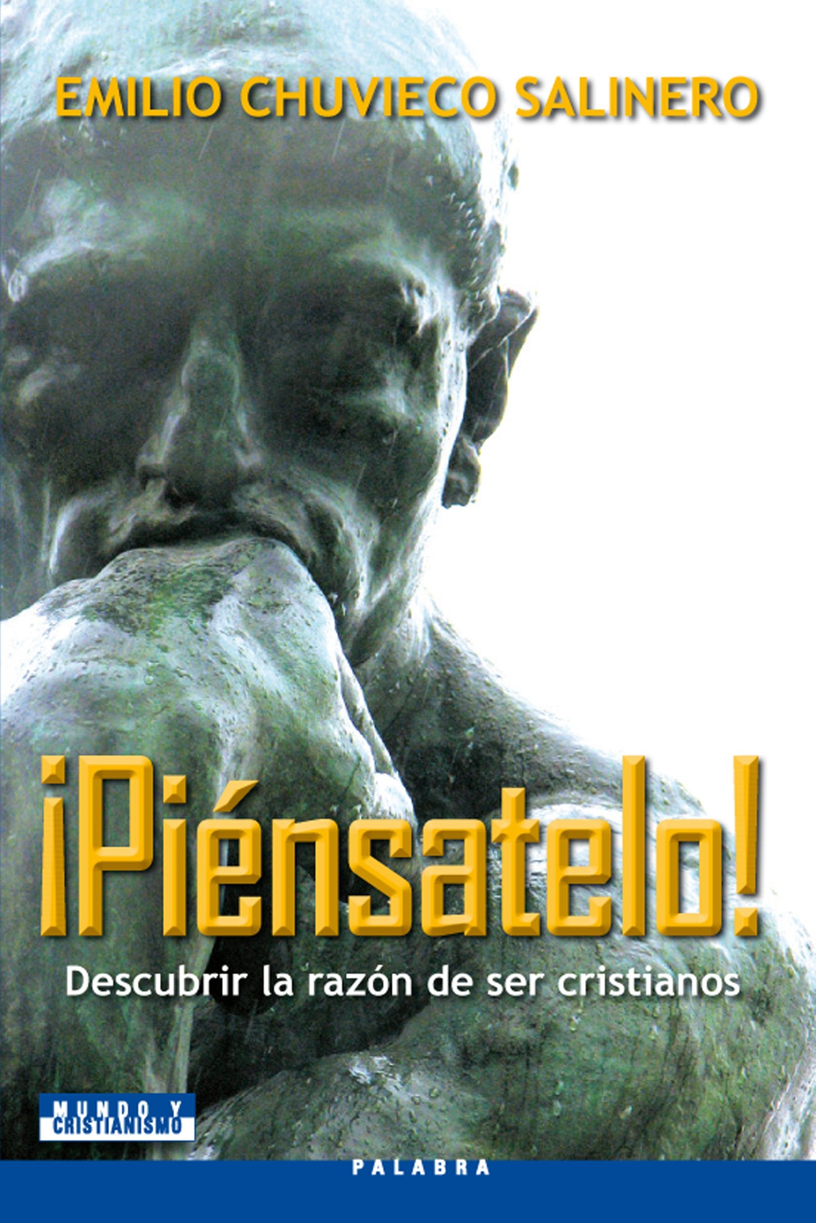 Chuvieco Salinero, E: ¡Piénsatelo! : descubrir la razón de s Philosophy