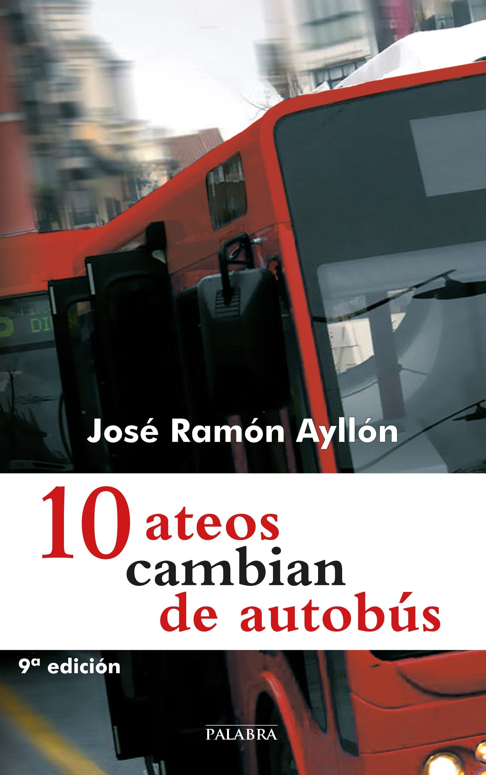 10 ateos cambian de autobús (Palabra hoy) Philosophy