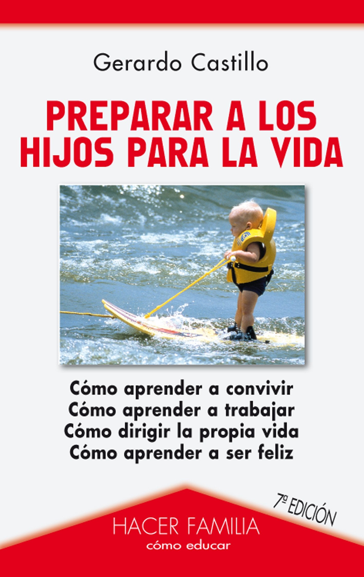 Preparar a los hijos para la vida (Hacer Familia, Band 16) Books