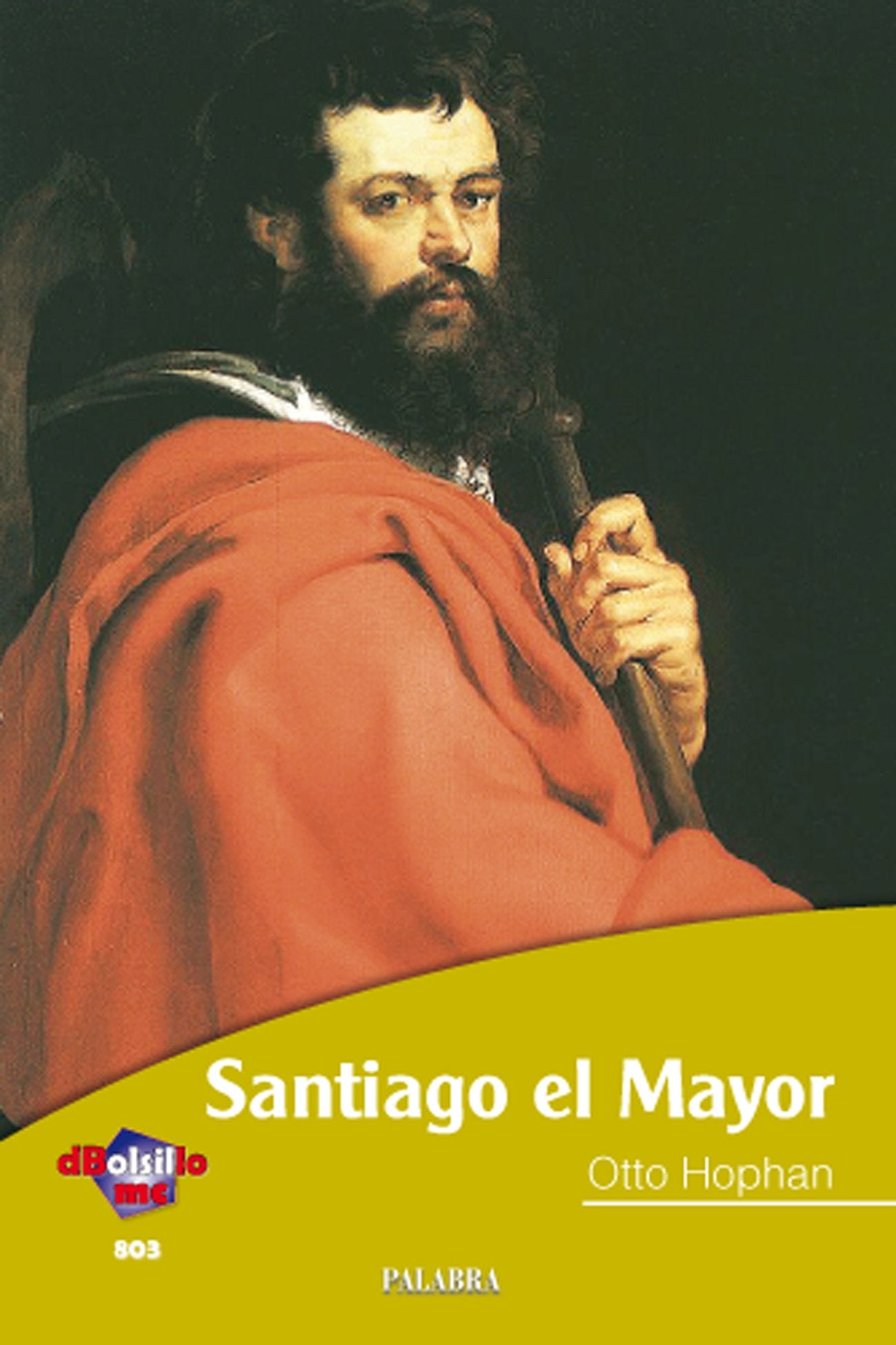 Santiago el Mayor (dBolsillo, Band 803) Books