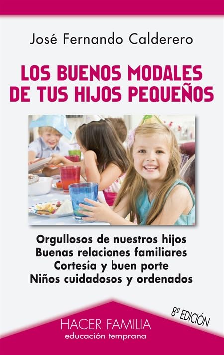 Los buenos modales de tus hijos pequeños (Hacer Familia, Band 49) Books