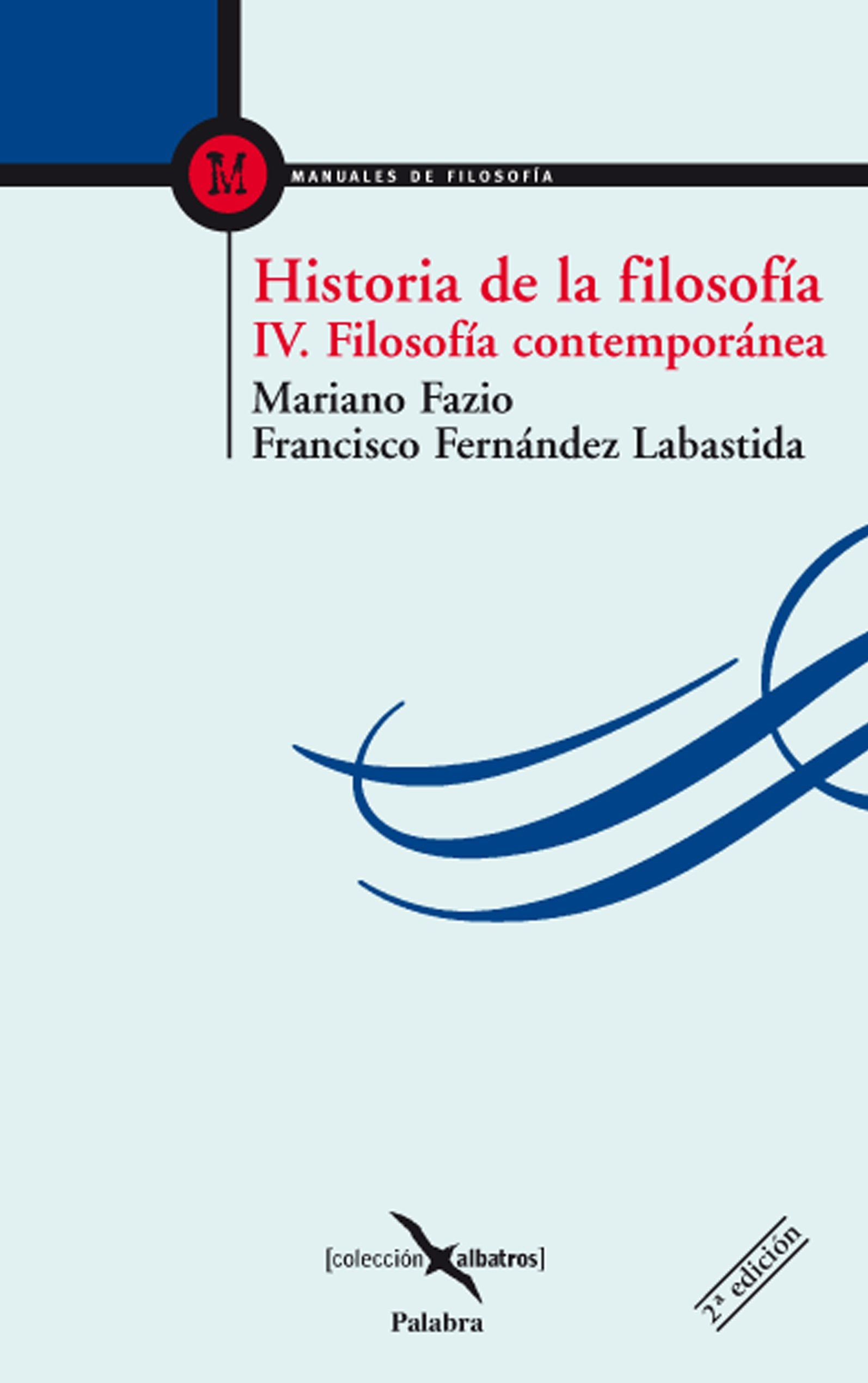 Historia de la filosofía IV: Filosofía Contemporánea (Albatros, Band 6) Philosophy