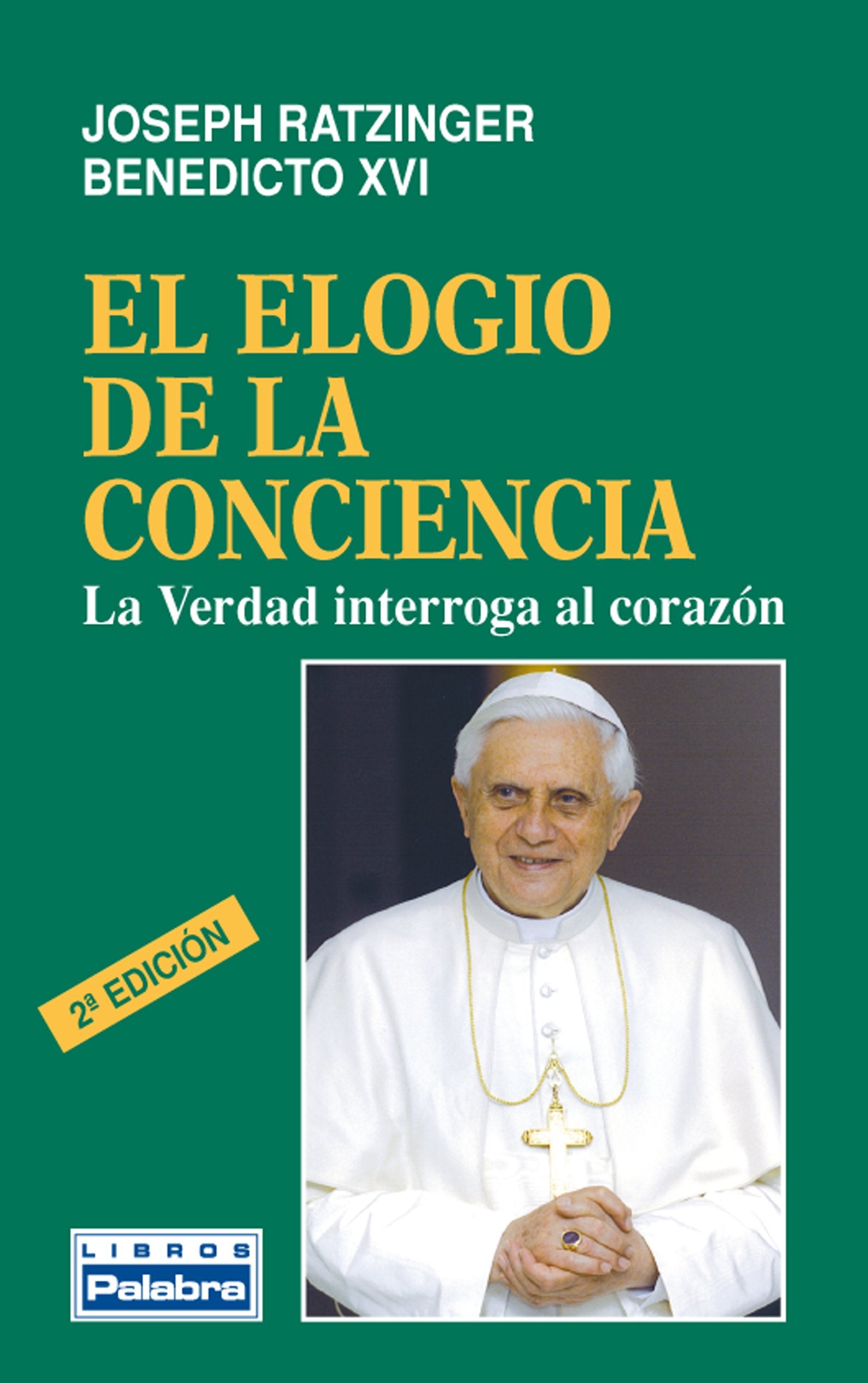 El elogio de la conciencia : la verdad interroga al corazón Learning & Reference