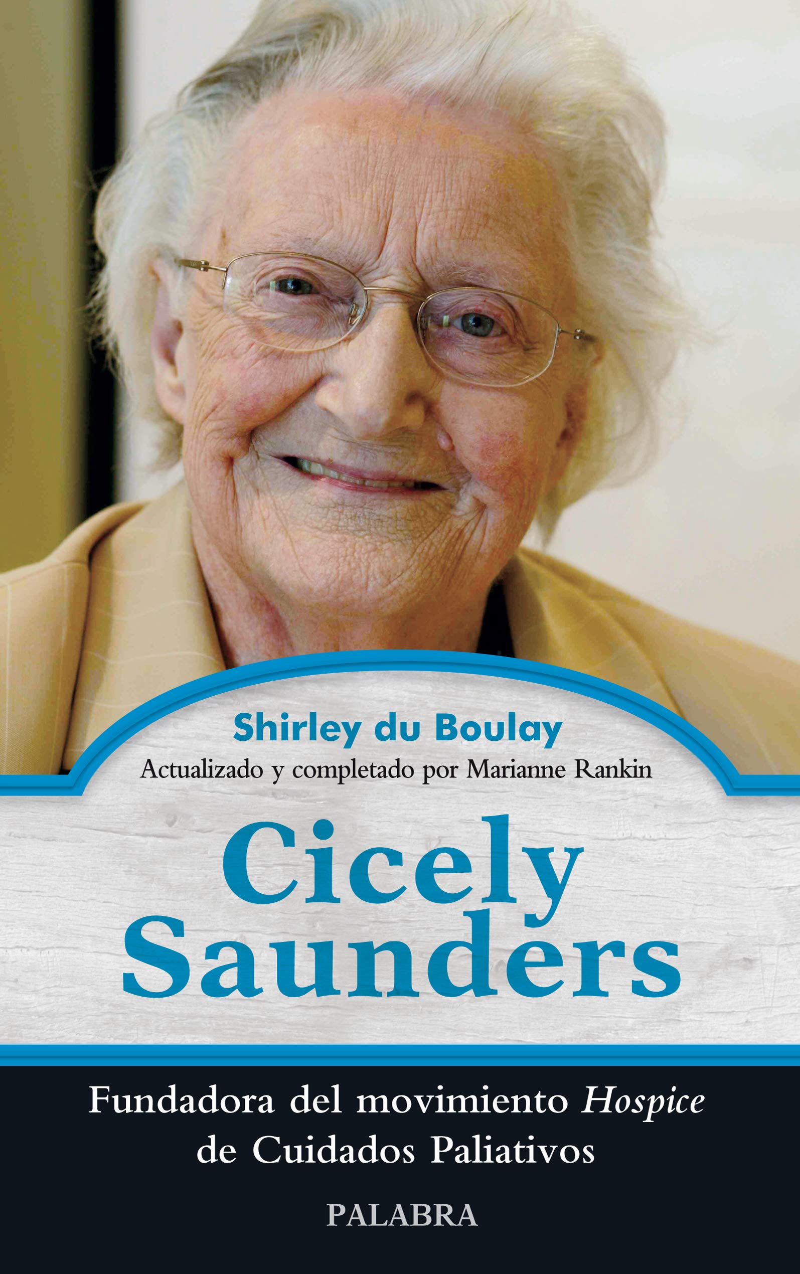 Cicely Saunders: Fundadora del movimiento Hospice de Cuidados Paliativos book