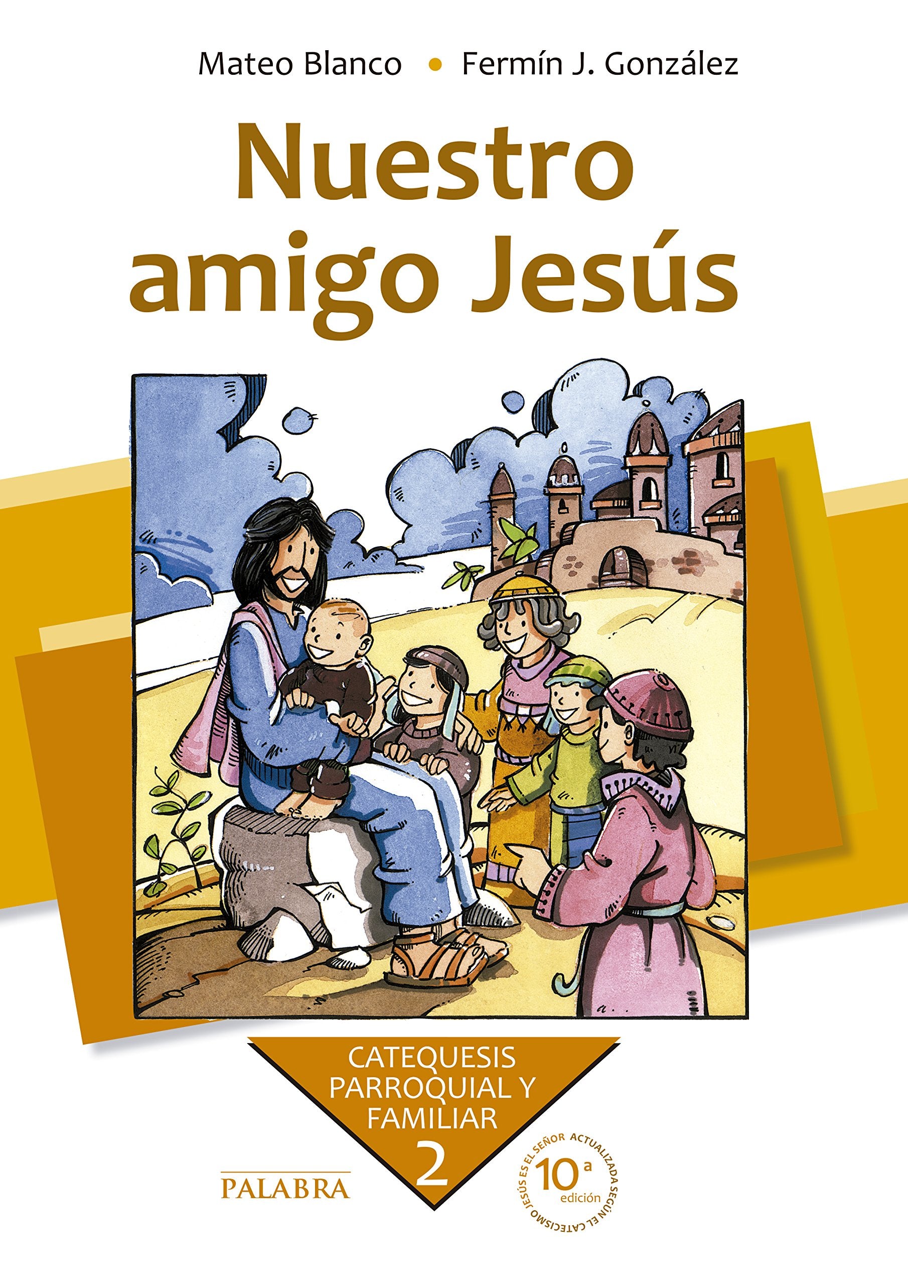 NUESTRO AMIGO JESUS. 2§ (NUEVA ED. 2010) Social Sciences