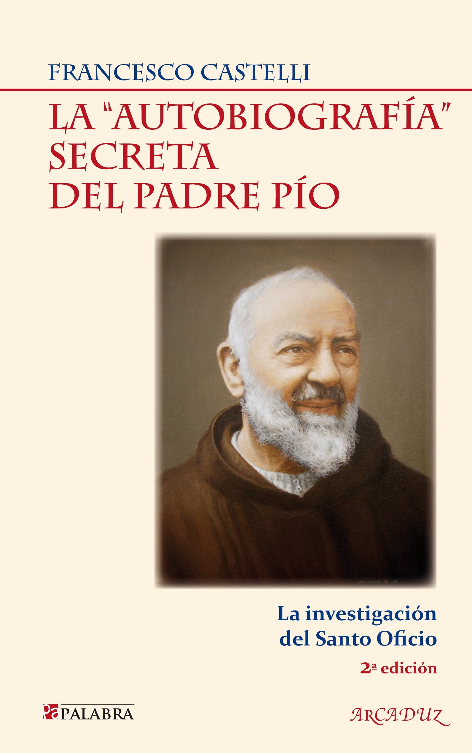 AUTOBIOGRAFIA SECRETA DEL PADRE PIO, LA(9788498403879) Reference Books