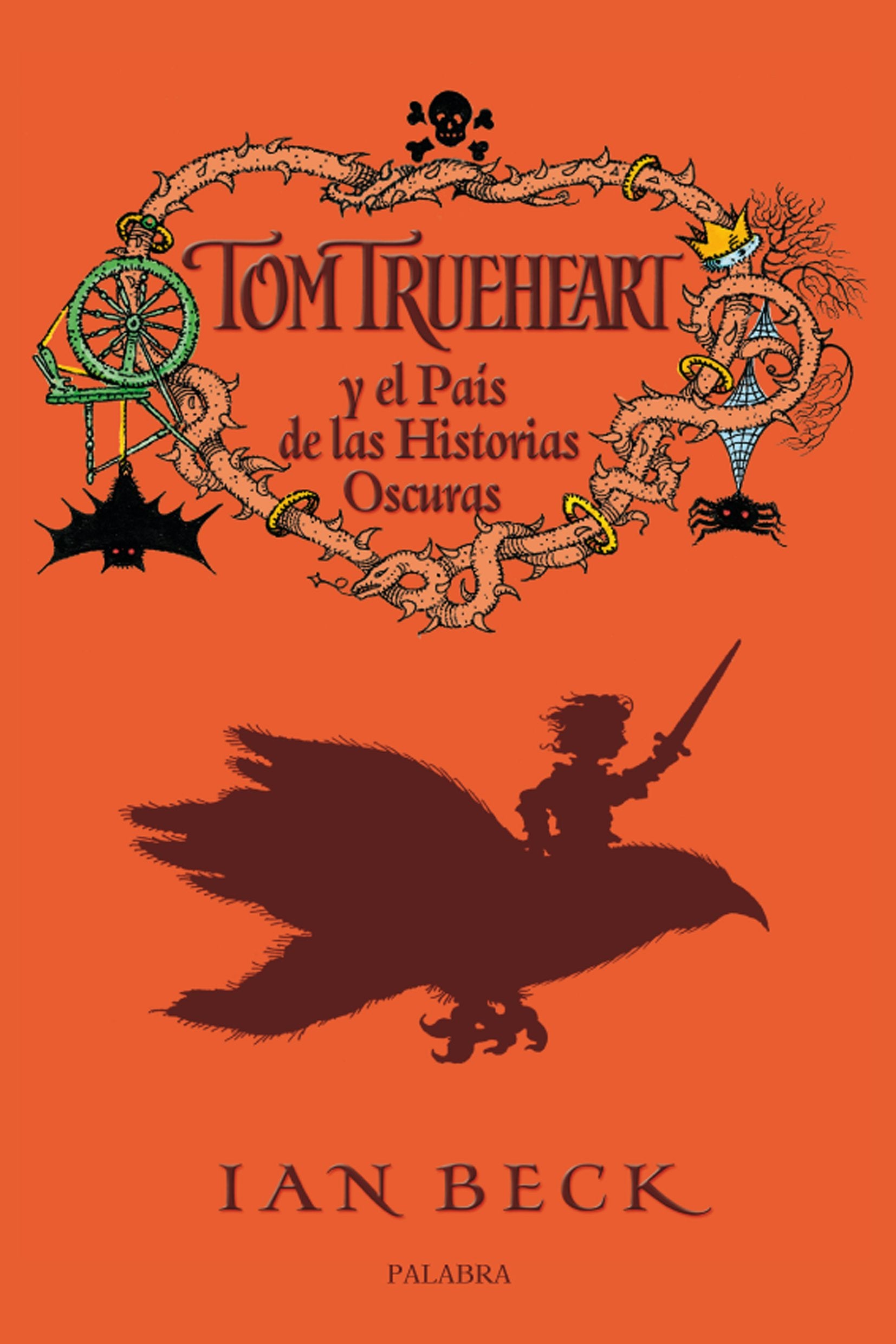 Tom Trueheart y el país de las historias oscuras book