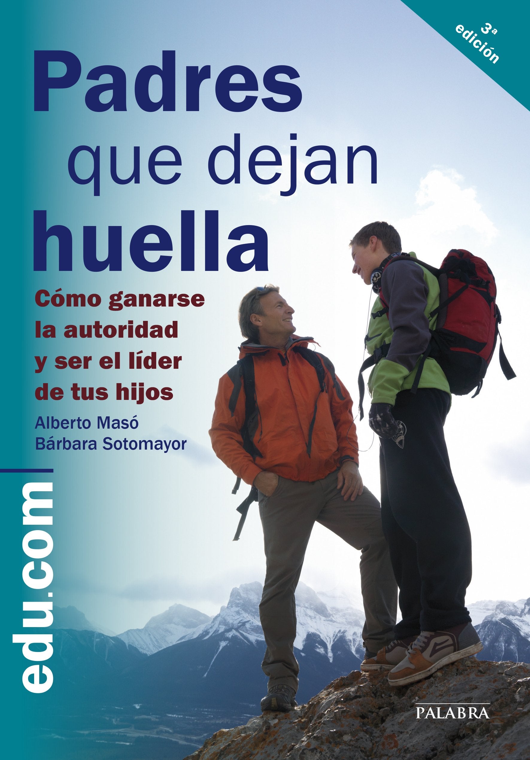Padres que dejan huella: Cómo ganarse la autoridad y ser líder de tus hijos book