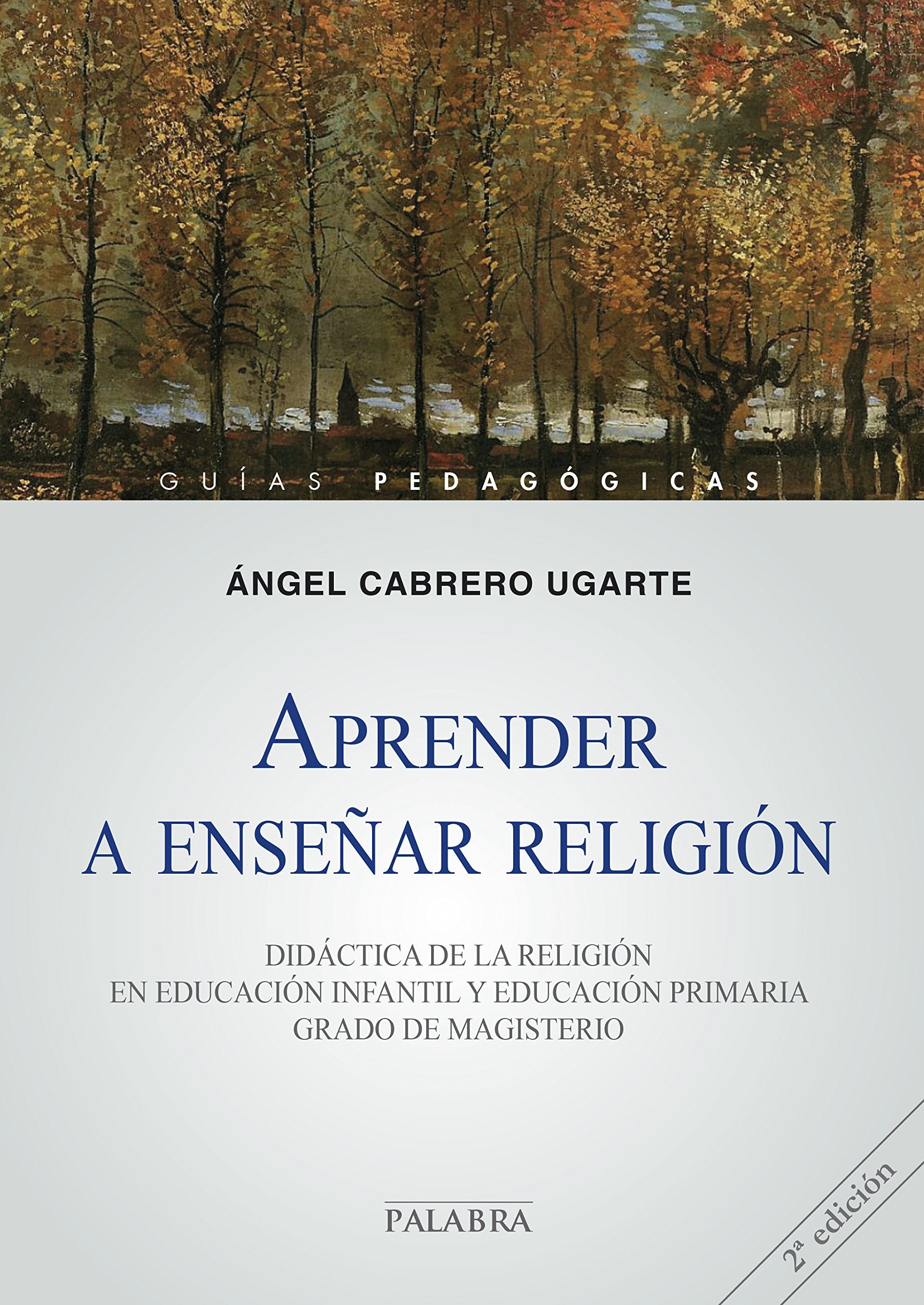 Aprender a enseñar religión / Learning to teach religion: Didáctica de la religión en educación infantil y educación primaria. Grado de magisterio / ... and Primary Education. Teachers Level book