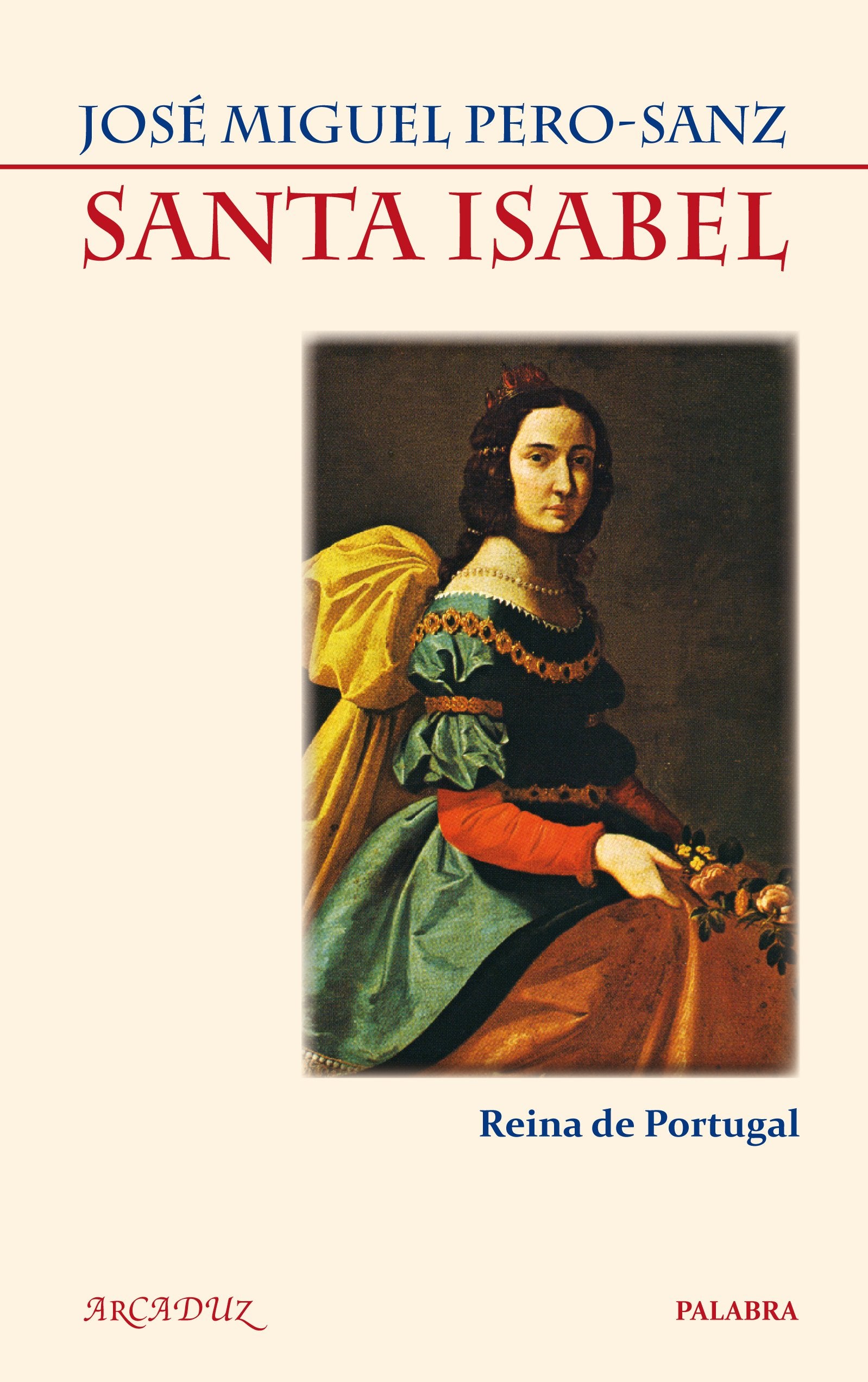 Santa Isabel : reina de Portugal Non-fiction