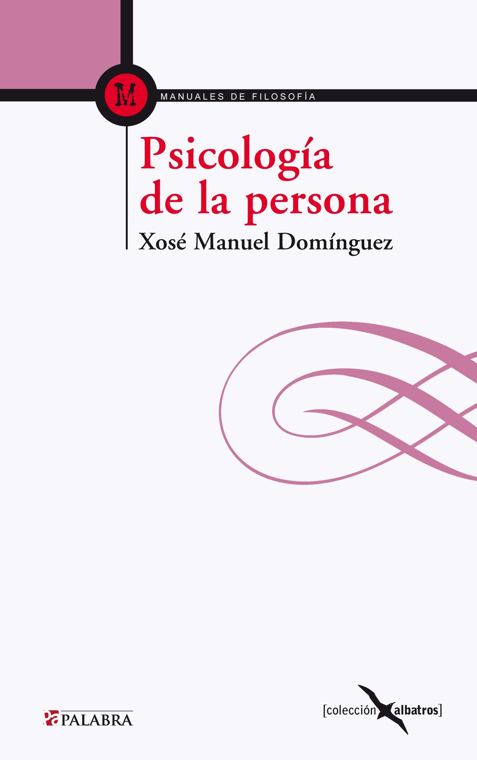 Psicología de la persona: Fundamentos antropológicos de la psicología y la psicoterapia book