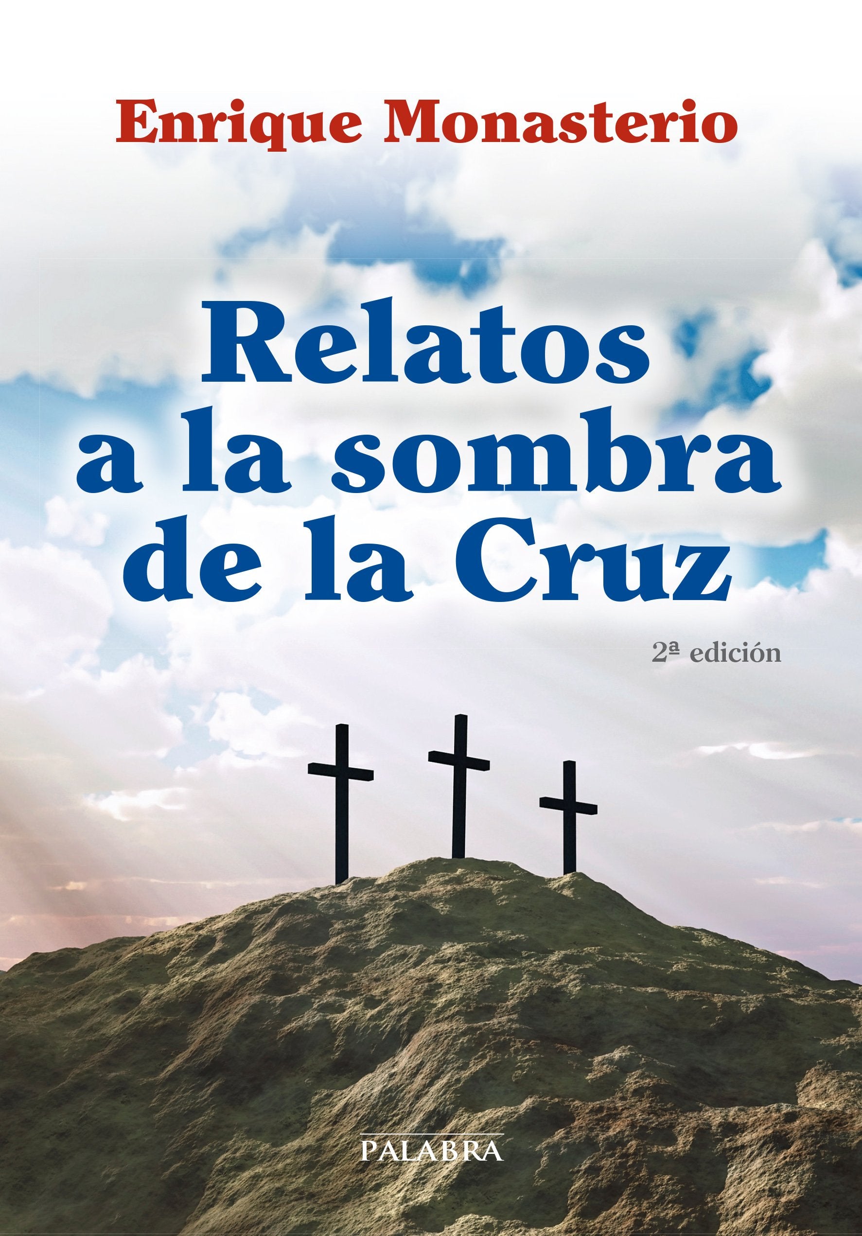 Relatos a la sombra de la cruz (Tiempo libre) Social Sciences