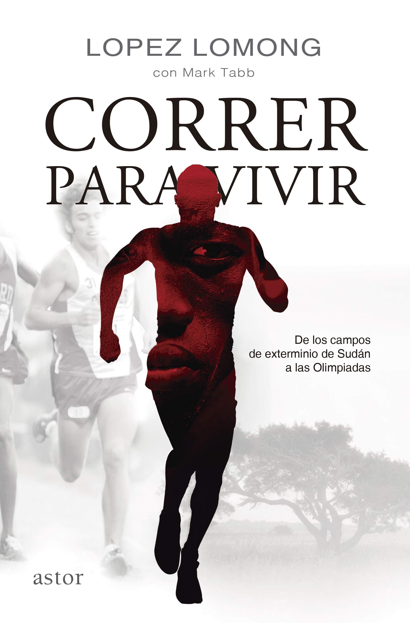 Correr para vivir : de los campos de Sudán a las olimpiadas (Astor) Memories