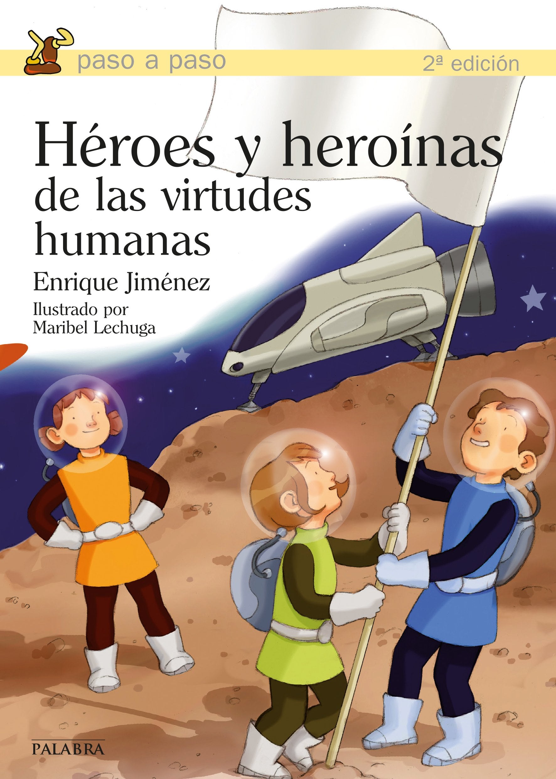 Héroes y heroínas de las virtudes humanas book