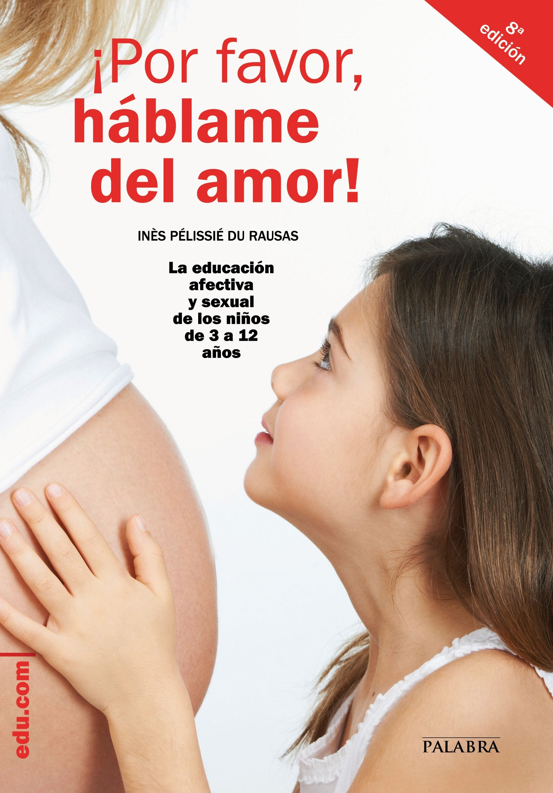 ¡Por favor, háblame del amor! : la educación afectiva y sexual de los niños de 3 a 12 años (Edu.com) Study Guides