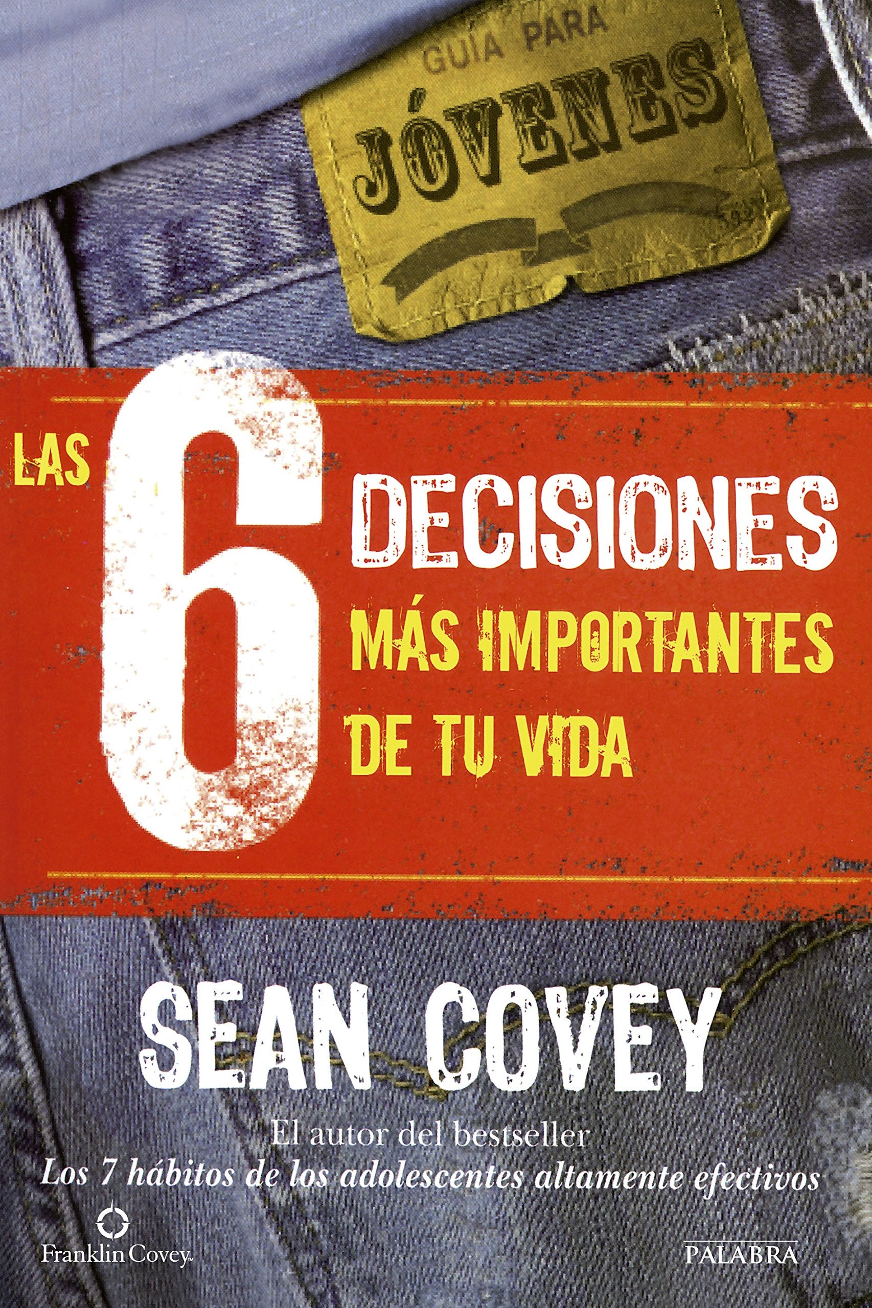 Las 6 decisiones más importantes de tu vida: Gua para jóvenes book