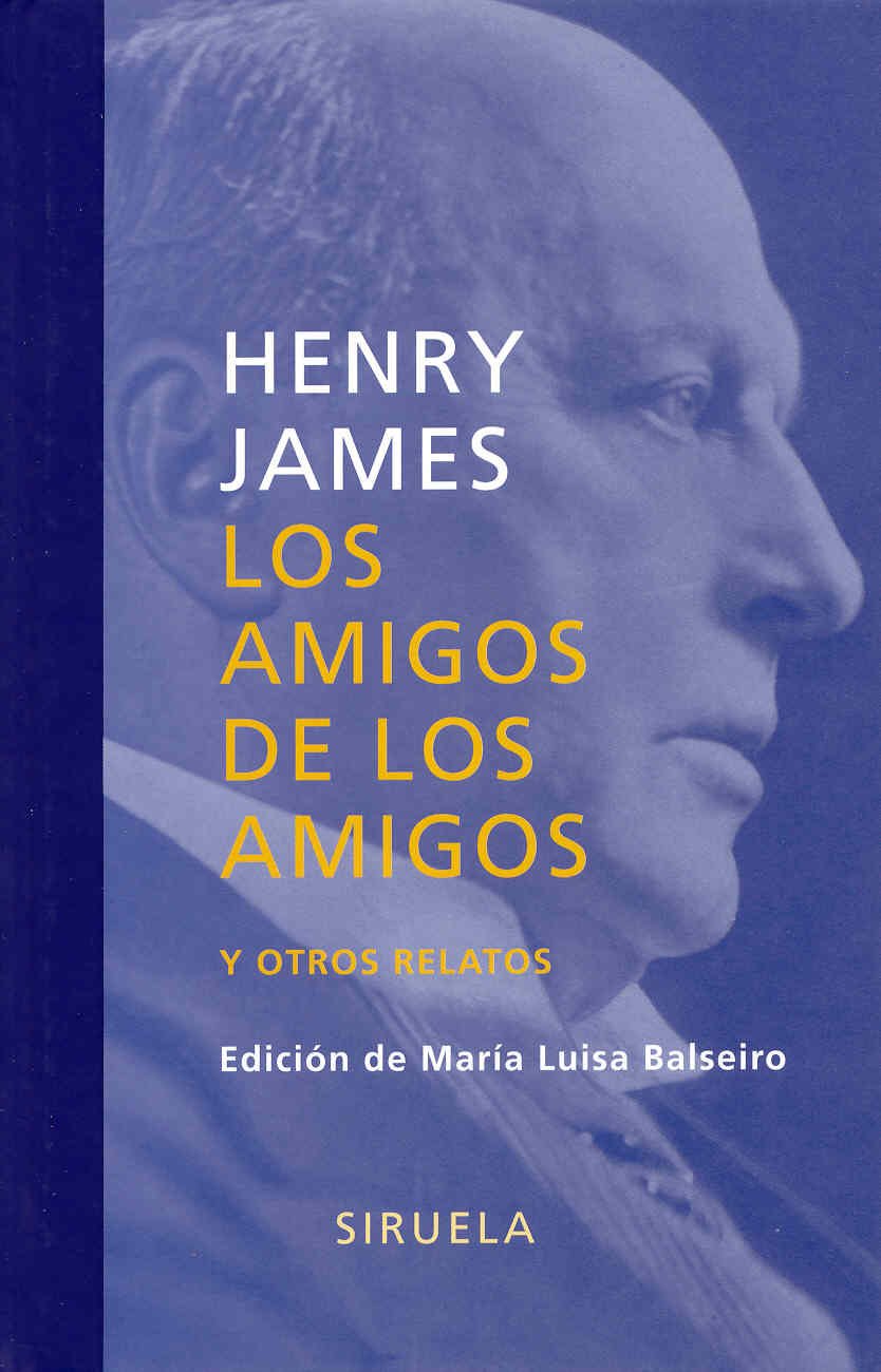 Los amigos de los amigos : y otros relatos Essays & Short Stories